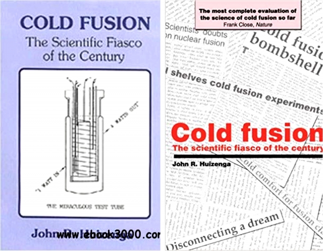 Издания книги  Джона Хайзенги «Холодный синтез. Научное фиаско столетия» 1993 и 1994 годов