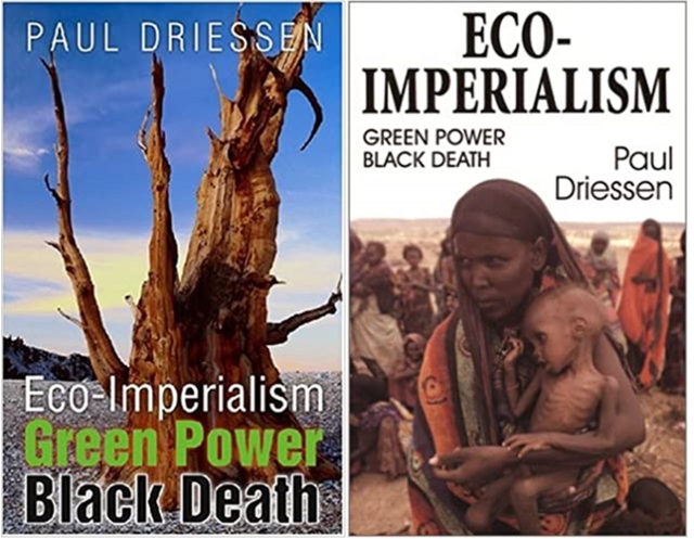 Обложки изданий книги Paul Driessen.  Eco-Imperialism: Green Power Black Death 2002 и 2010 годов