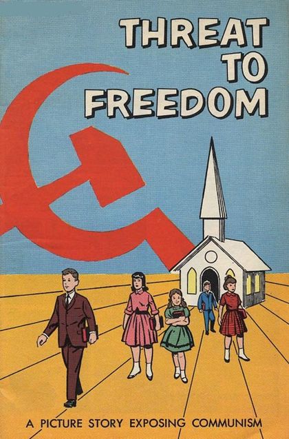 Угроза свободе. История в картинках, разоблачающая коммунизм. США. 1965